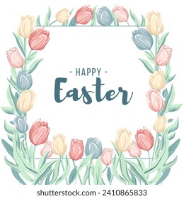 Happy Easter frame. Trendy Easter design with tulips in pastel colors and text. Poster, greeting card, banner. 