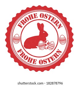 Happy easter  in german language ( Frohe Ostern) grunge rubber stamp on white, vector illustration