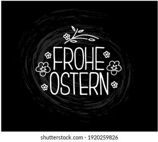 Happy Easter German text lettering calligraphy. Frohe Ostern. Vector font on white background. Great for greeting card, poster, label, sticker. Brush ink modern hand lettering.