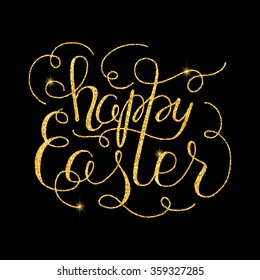 Happy Easter glitter golden hand lettering. Vector illustration for your design