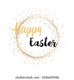 Happy Easter with gold sparkles and hand written text. Vector