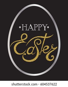Happy Easter Golden Glitter Lettering on the silver cut egg and black background. Vector illustration.