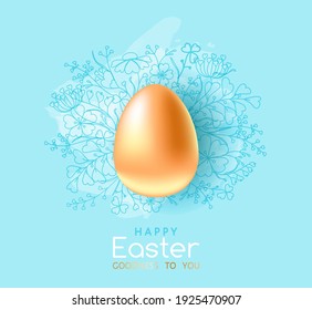 Happy Easter! Goodness to you greeting vector card, banner, poster, social media post. Golden egg at light blue background with line drawn flowers, grass, branches, watercolor textured creative splash