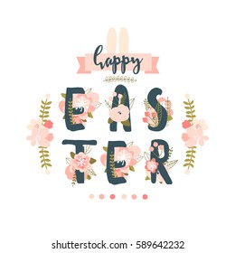 Happy Easter Greeting background with floral letters and flowers. Vector Illustration