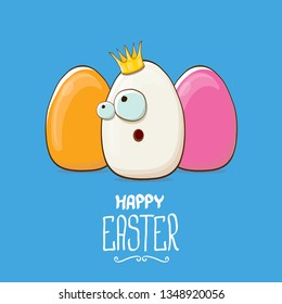 Happy easter greeting card or banner with funky egg king character and color eggs isolated on blue background. Cartoon easter kids background