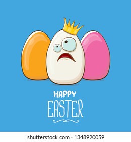 Happy easter greeting card or banner with funky egg king character and color eggs isolated on blue background. Cartoon easter kids background