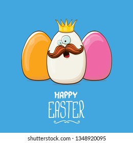 Happy easter greeting card or banner with funky egg king character and color eggs isolated on blue background. Cartoon easter kids background