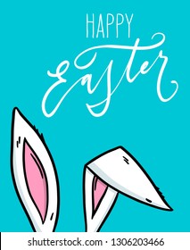 Happy Easter greeting card. Bunny ears and hand drawn lettering over blue background. Vector holiday illustration.