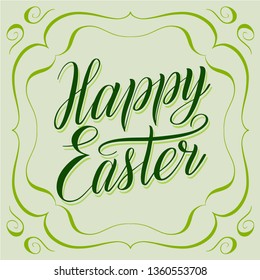 Happy Easter. Greeting card with calligraphic cursive and decorative frame. Lime green color, script lettering with shadow effect, symmetrical ornament, vintage style. Holiday vector illustration