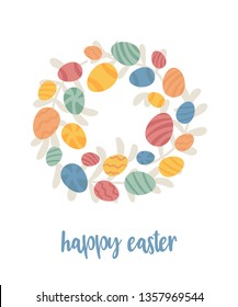 Happy Easter greeting card design. Easter wreath with eggs. Cute cartoon style, Scandinavian hygge mood. Textured decorated eggs. Vector illustration.