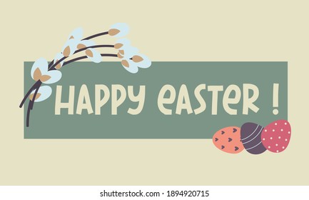  Happy Easter greeting card. Easter eggs, willow twigs. flat vector illustration flat vector illustration