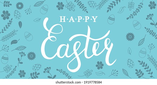 Feliz tarjeta de saludo de Pascua con huevos y flores. Letras dibujadas a mano. Banner rectangular