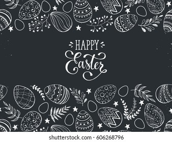 Happy Easter greeting card. Easter eggs composition hand drawn black on chalkboard. Decorative horizontal frame from eggs with leaves and calligraphic wording.