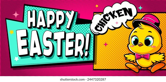 Happy Easter greeting card, flyer in pop art style with chick. Festive Easter vector poster in comics style. Trendy Easter design with yellow cute chicken. White comic bubble with Happy Easter word