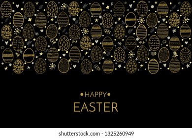 Happy Easter greeting card. Happy Easter gold phrase and hand drawing eggs, stars, flowers and circles isolated on dark background. Vector illustration.