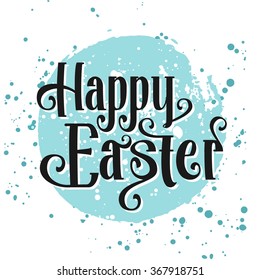 Happy Easter greeting card. Hand Drawn lettering with egg and watercolor splashes. Easter Holidays lettering for invitation, greeting card, prints and posters. Typographic design. Easter Sale Banner.