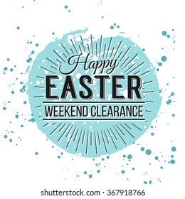 Happy Easter greeting card. Hand Drawn lettering with egg and watercolor splashes. Easter Holidays lettering for invitation, greeting card, prints and posters. Typographic design. Easter Sale Banner.