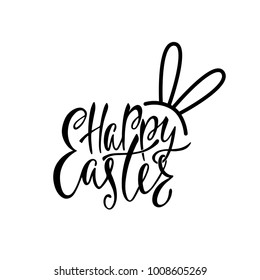 Happy Easter greeting card. Handwritten vector lettering text with bunny's ears. Calligraphic phrase. Holiday design.