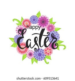 Happy Easter greeting card. Handwritten vector lettering design with floral wreath. Calligraphic phrase.
