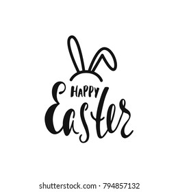 Happy Easter greeting card. Handwritten vector lettering text with bunny's ears. Calligraphic phrase. Holiday design.