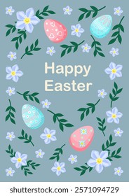 Happy Easter greeting card. Multi-colored painted eggs with blue and pink flowers and leaves. Floral pattern. A4 vector illustration for poster, banner, card, postcard