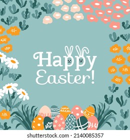 Happy Easter! Greeting card with painted eggs, flowers, chamomiles, herbs, grass. Festive frame. Vector illustration