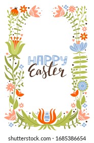 Happy Easter greeting card. Spring floristic frame border with various flowers, branch and leaves. Creative lettering composition. Vector illustration for card, invitation, poster, flyer etc.