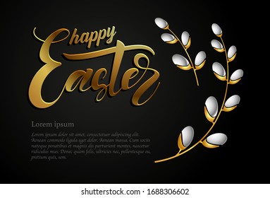 Happy Easter greeting card template with golden inscription of willow branches on a black background 