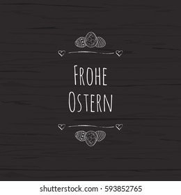 Happy Easter greeting card template with German Frohe Ostern text. Vector illustration.