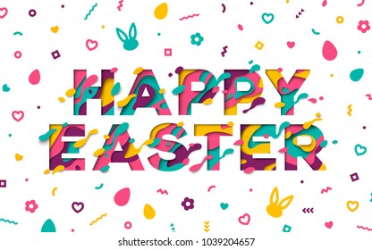 Happy Easter greeting card with typography design and abstract paper cut shapes on white background with confetti. Vector illustration. Colorful 3D carving art. Flower, rabbit and egg signs
