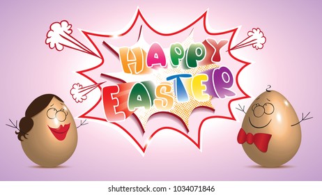 Happy Easter greeting card.Cartoon of Easter Eggs showing on a comic speech bubble with text -Happy Easter- isolated on a pink background.Vector illustration for holiday greeting.