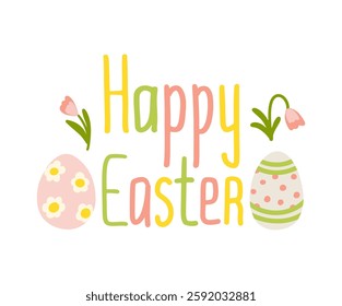 Happy Easter greeting with cute eggs and flowers vector illustration