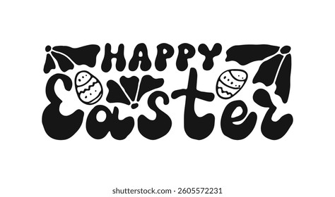 Happy Easter groovy style word. Retro black lettering with eggs and daisy. Handwritten letters isolated on white background. Hand drawn vintage phrase. Text banner poster card with flowers.
