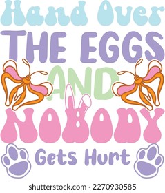 happy easter Groovy svg design, easter bunny Quotes design.