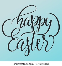 Happy Easter - hand drawn greeting card. Flat lettering design