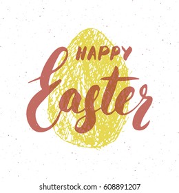 Happy Easter hand drawn greeting card with lettering and sketched grunge egg. Retro vintage holiday vector illustration