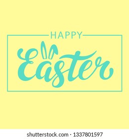 Happy Easter. Hand drawn lettering. Vector illustration
