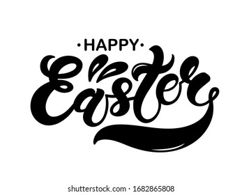 Happy Easter. Hand drawn lettering. Easter banner, poster, card. Vector illustration.