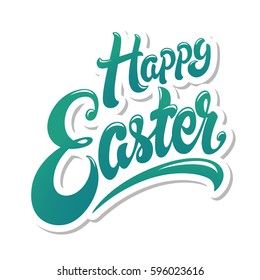 Happy Easter hand drawn lettering design vector illustration. Perfect for advertising, poster, announcement, invitation, party, greeting card, bar, restaurant, menu. Beautiful Letters.