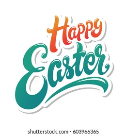 Happy Easter hand drawn lettering design vector illustration. Perfect for advertising, poster, announcement, invitation, party, greeting card, bar, restaurant, menu. Beautiful Letters.