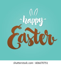 Happy Easter hand drawn modern calligraphy design vector illustration. Perfect for advertising, poster, announcement or greeting card. Beautiful Letters for your needs.