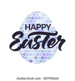Happy Easter! Hand lettering for greeting Easter card or poster.