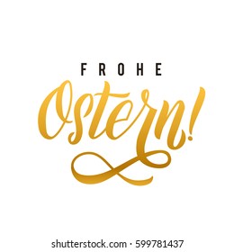 Happy Easter hand lettering modern calligraphy style. Vector Illustration. Greeting Card Germany Text Template on White Background.