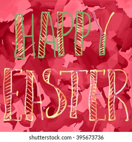Happy Easter Hand Lettering on Red Watercolor Background. Happy Easter Hand lettering Greeting Card. Typographical Vector Background. Handmade calligraphy. Easy to paste on any background. Watercolor 