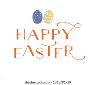 Happy Easter hand lettering text design. Creative typography for holiday invitations, posters and greeting cards. Vector illustration.