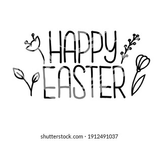 Happy Easter hand lettering text. Creative typography for holiday invitations, posters and greeting cards, template, label, icon. Vector illustration.