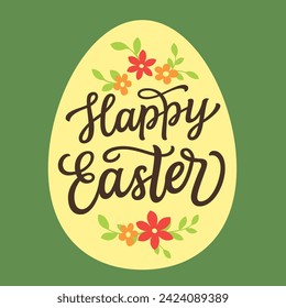 Happy Easter. Hand lettering text with flowers and leaves in egg shape. Vector typography for posters, greeting cards, banners, flyers