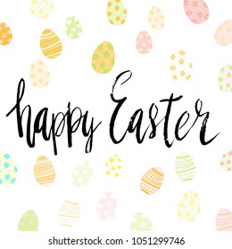 Happy Easter hand written brush lettering with decorated eggs on white background.