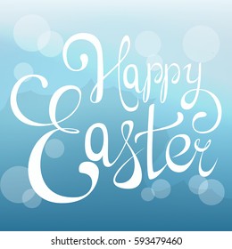 Happy Easter handmade lettering. Greeting card or poster for holiday. Happy Easter Abstract handwritten calligraphy on gentle light blue background. Spring colors. Vector illustration.