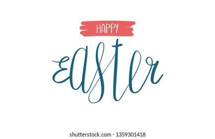 Happy Easter handwriting lettering. Style calligraphy for Easter Sunday and Monday. Design for holiday greeting card, invitation, poster, banner or background. Vector illustration